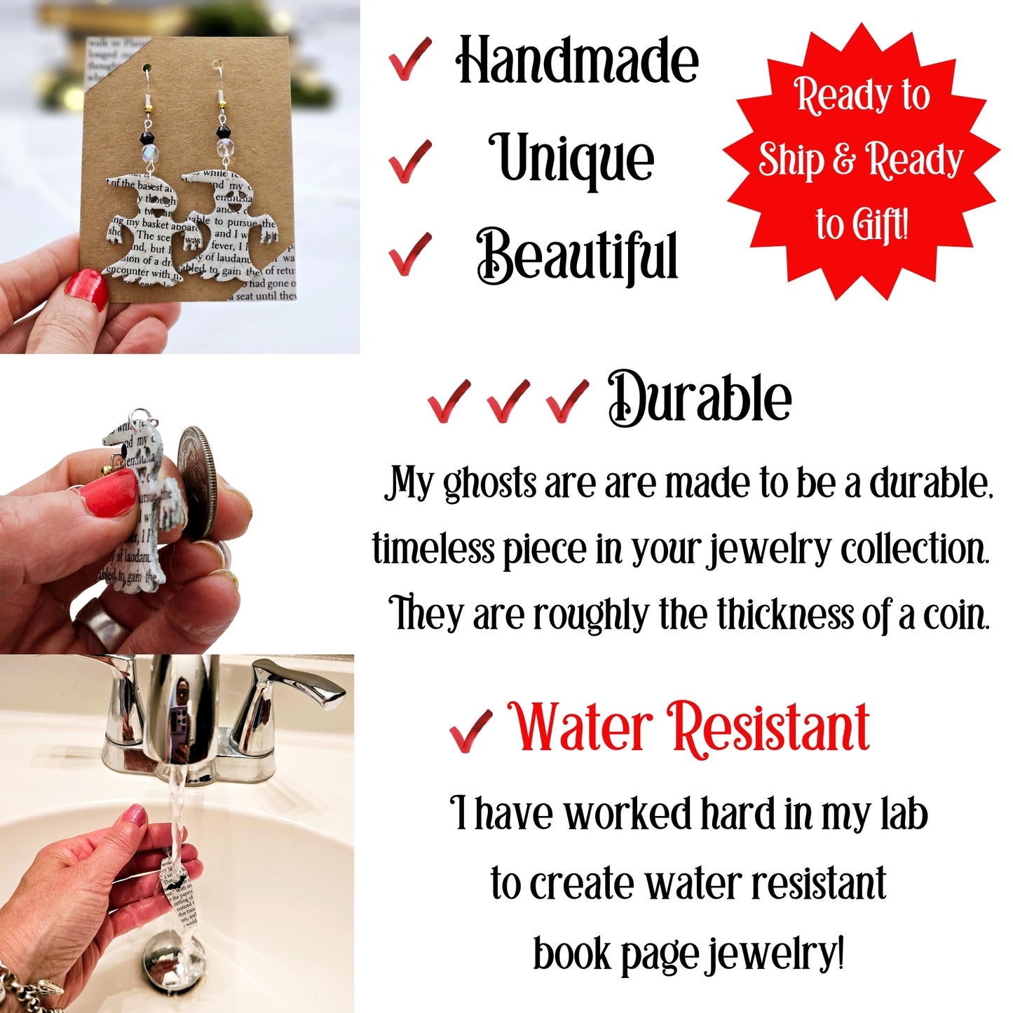 My earrings are handmade, unique durable and water resistant.