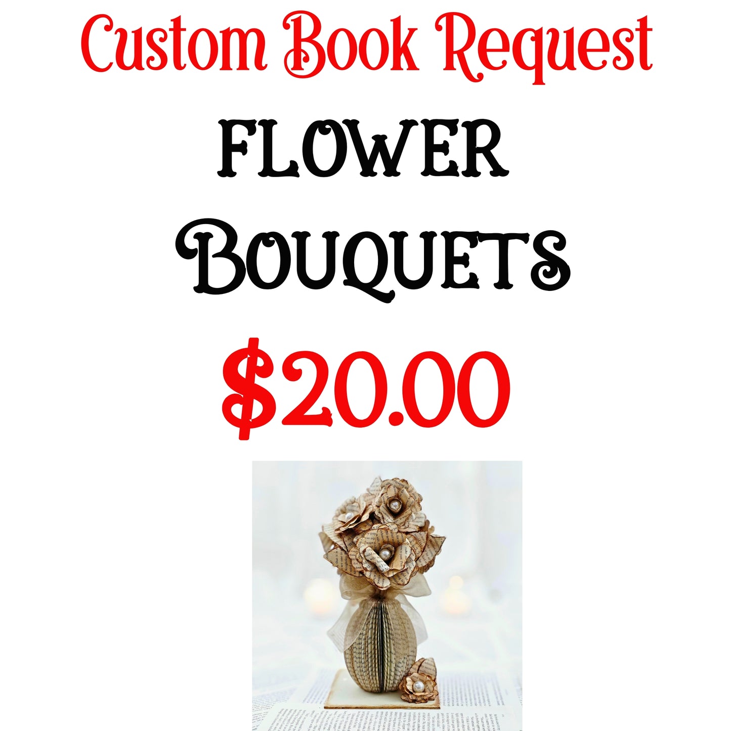 Custom Book Request for Bouquet