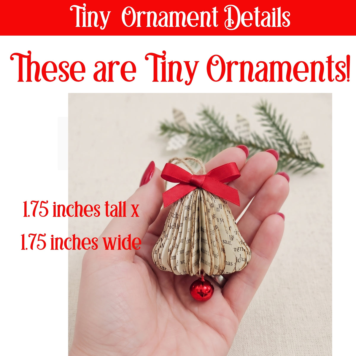 tiny oraments are 1.75 inches