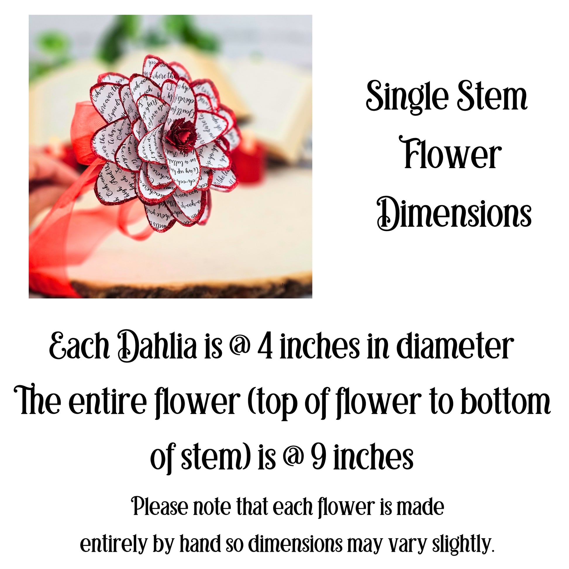 each handmade flower is about 4 inches in diameter