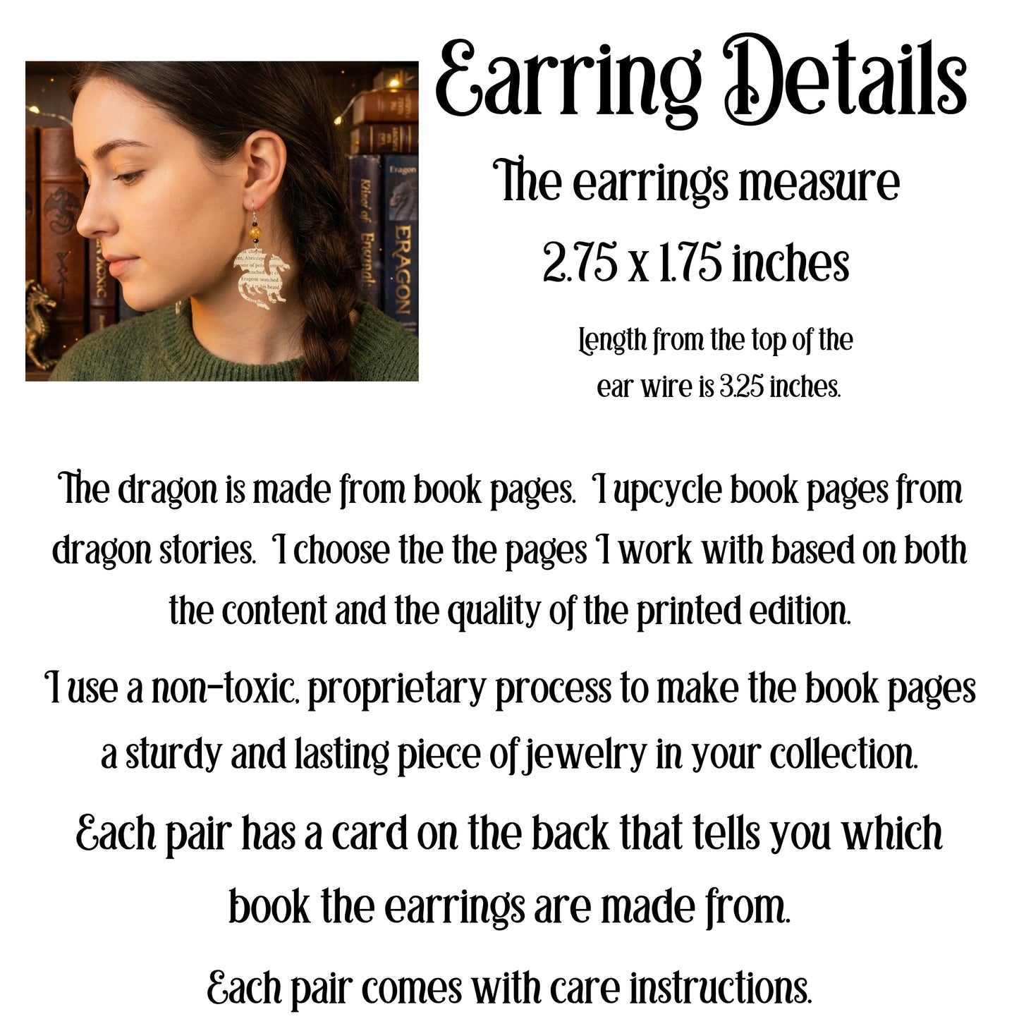 earrings measure 2.75 x 1.75 inches, they are made from books about dragons