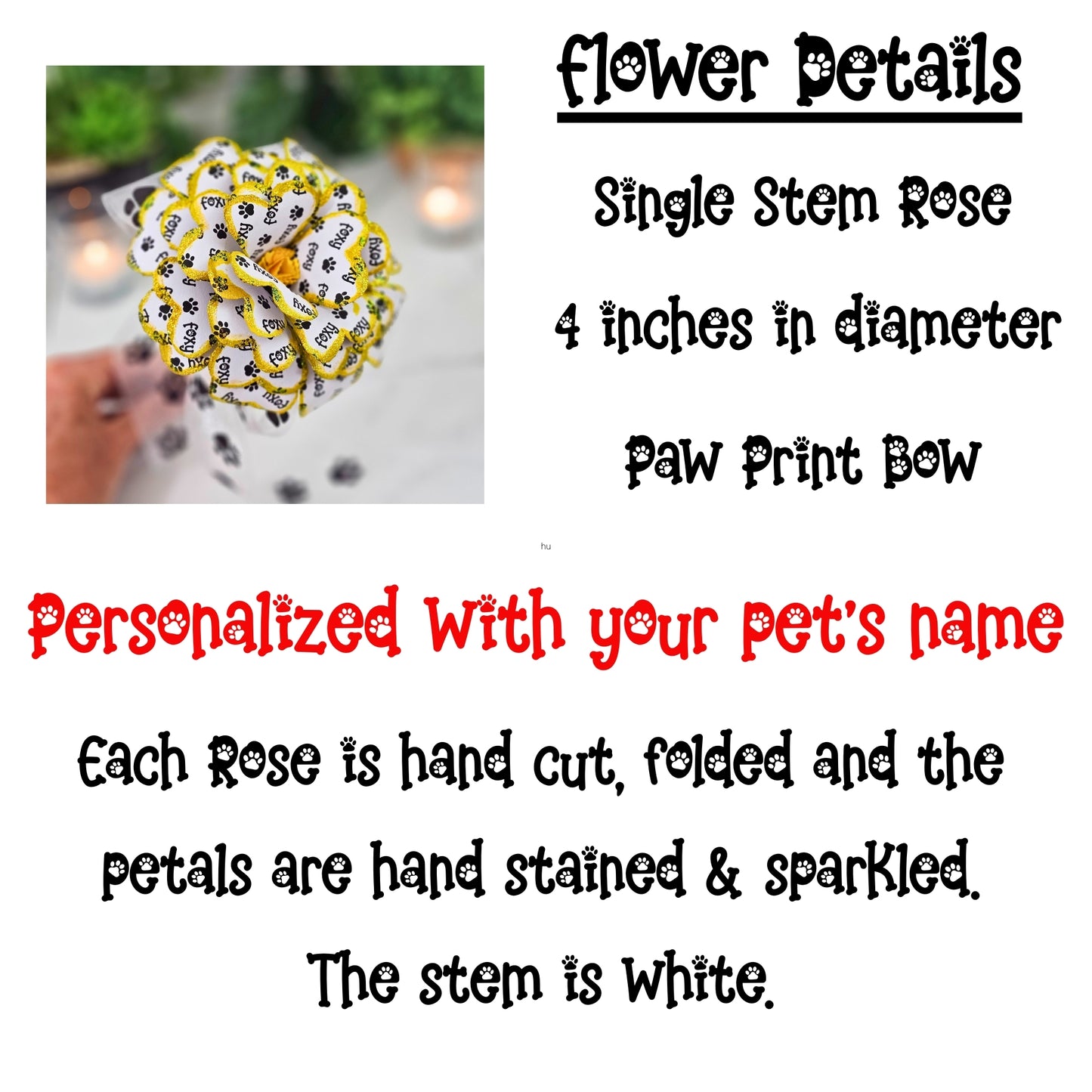 handmade paper rose, with yellow trim, with your pet's name on it, 