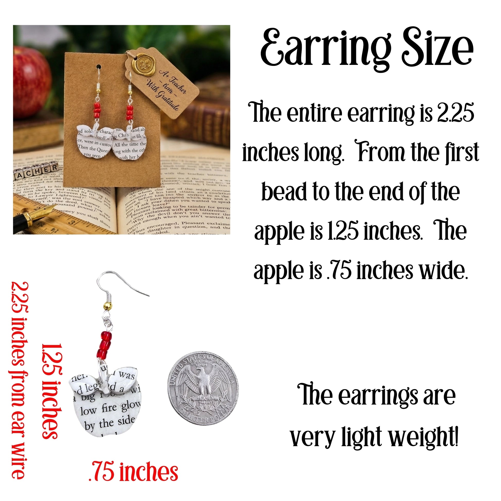 the earrings are very light weight