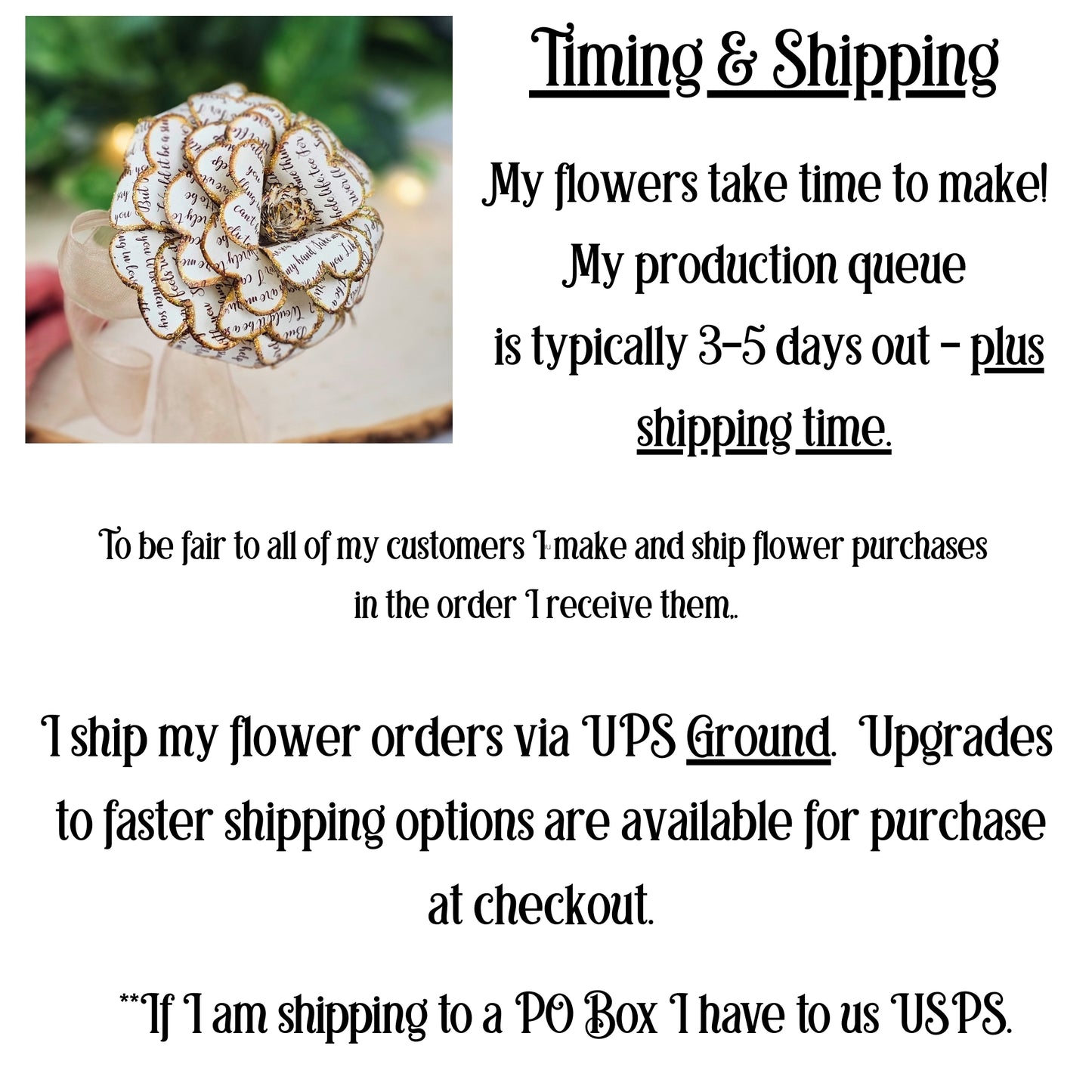 flowrs take 3-5 days to make plus shipping time